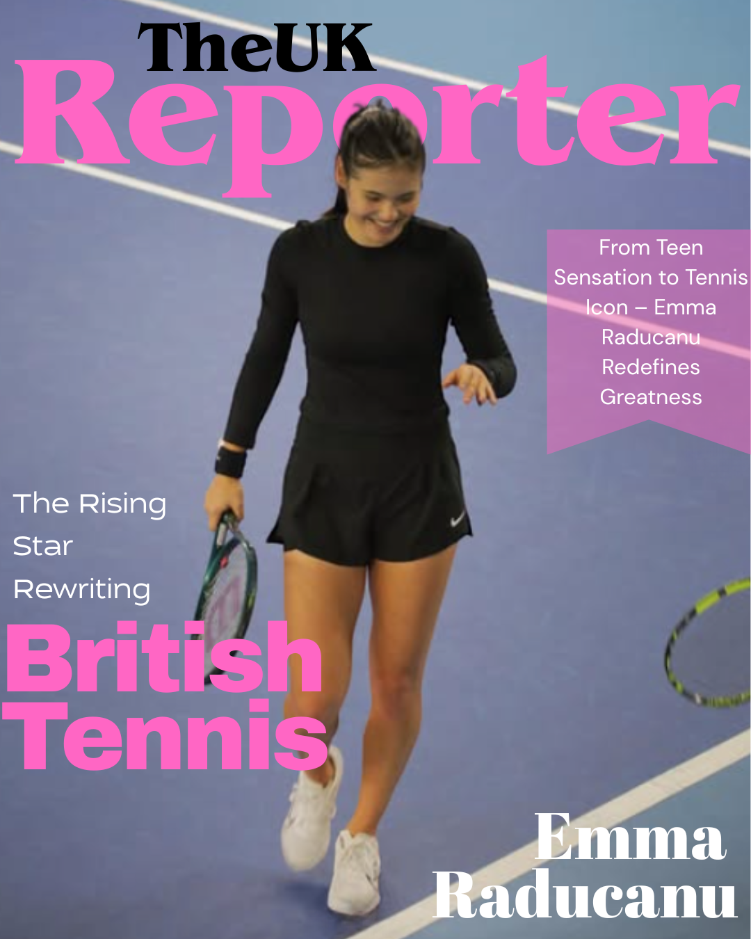 Emma Raducanu: The Rising Star Rewriting British Tennis